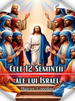 cover image of Cele 12 Seminții Ale Lui Israel